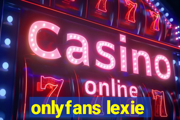 onlyfans lexie